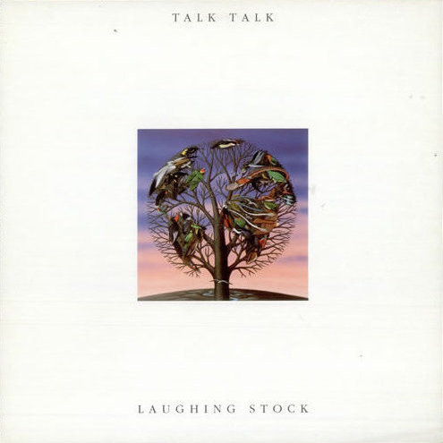 Talk Talk: Laughing Stock (1991)